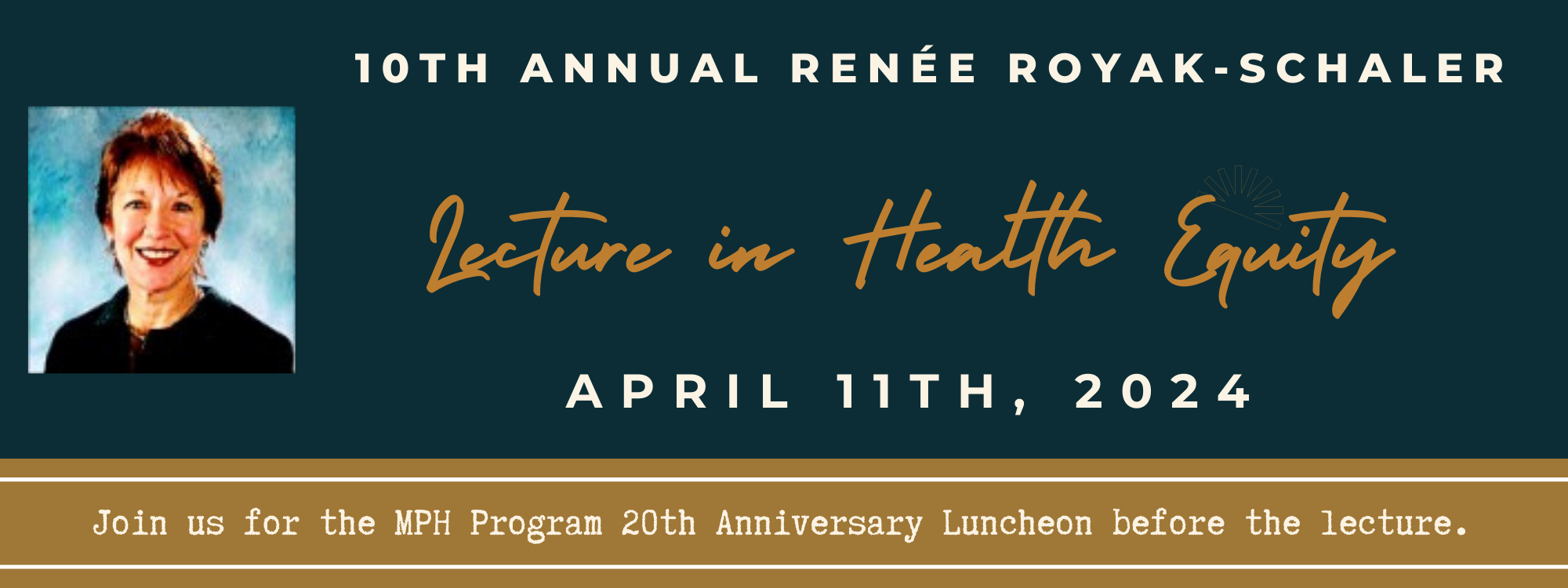 10th Annual Renée Royak-Schaler Lecture in Health Equity