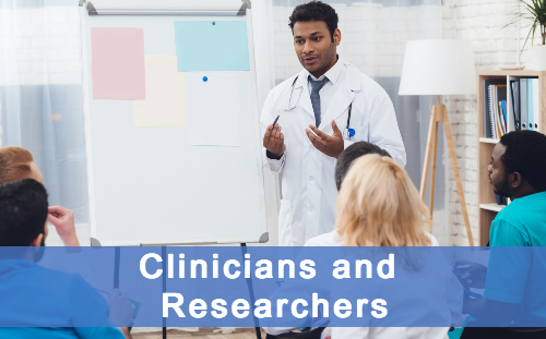 Clinicians & Researchers