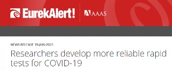 EurekAlert: Researchers develop more reliable rapid tests for COVID-19