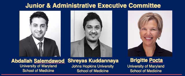 Junior & Administrative Executive Committee: Abdallah Salemdawod and Brigitte Pocta (UMSOM) and Shreyas Kuddannaya (JHU SOM)