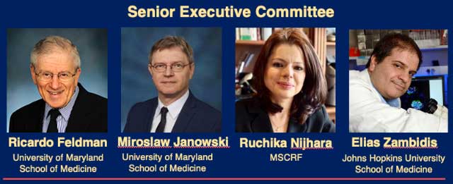 Senior Executive Committe: Richard Feldman and Miroslaw Janowski (UMSOM), Ruchika Nijhara (MSCRF) and Elias Zambidis (JHU SOM)